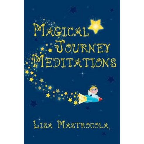 Magical Journey Meditations Paperback, Balboa Press
