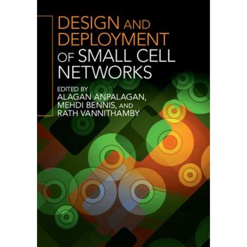Design and Deployment of Small Cell Networks Hardcover, Cambridge University Press
