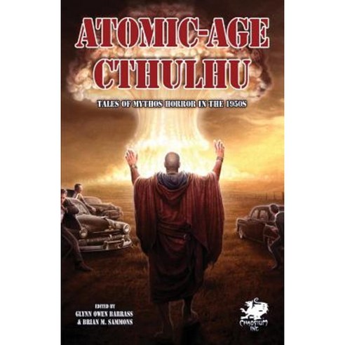 Atomic-Age Cthulhu (Chaosium Fiction Paperback, Chaosium