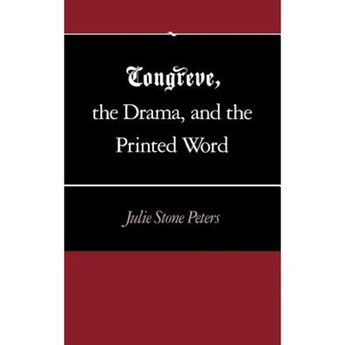 Congreve the Drama and the Printed Word Hardcover, Stanford University Press