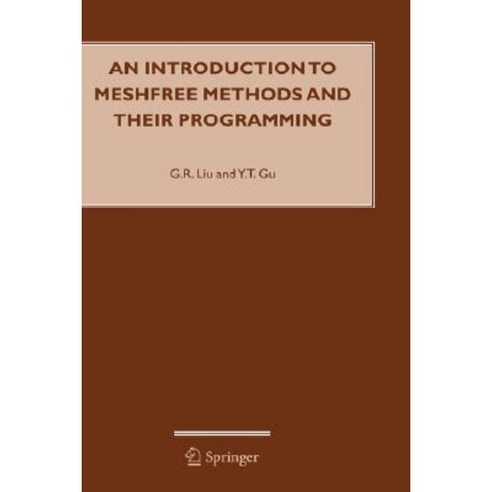 An Introduction to Meshfree Methods and Their Programming Hardcover, Springer