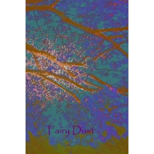 Fairy Dust: Personal Diary Paperback, Createspace
