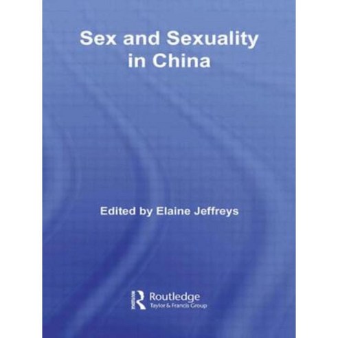 Sex and Sexuality in China Paperback, Routledge