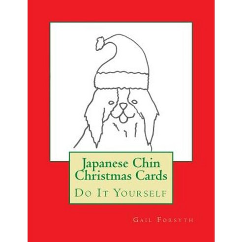 Japanese Chin Christmas Cards: Do It Yourself Paperback, Createspace