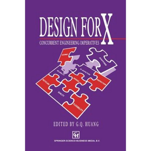 Design for X: Concurrent Engineering Imperatives Paperback, Springer