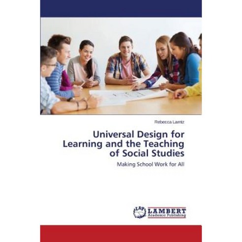 Universal Design for Learning and the Teaching of Social Studies Paperback, LAP Lambert Academic Publishing