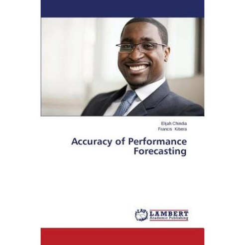 Accuracy of Performance Forecasting Paperback, LAP Lambert Academic Publishing