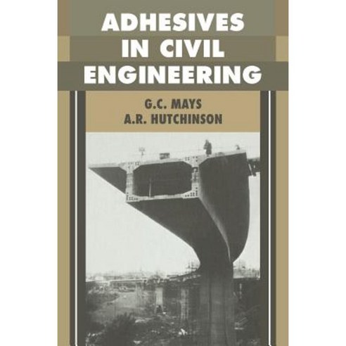 Adhesives in Civil Engineering, Cambridge University Press