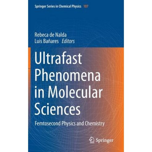 Ultrafast Phenomena in Molecular Sciences: Femtosecond Physics and Chemistry Hardcover, Springer