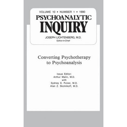 Converting Psychoanalysis: Psychoanalytic Inquiry 10.1 Hardcover, Routledge