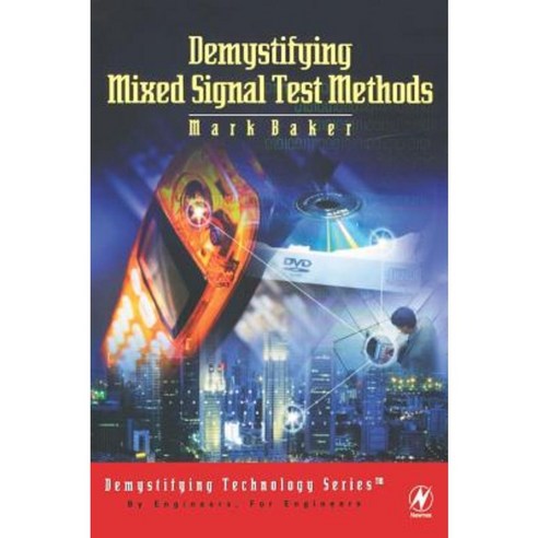 Demystifying Mixed Signal Test Methods Hardcover, Newnes