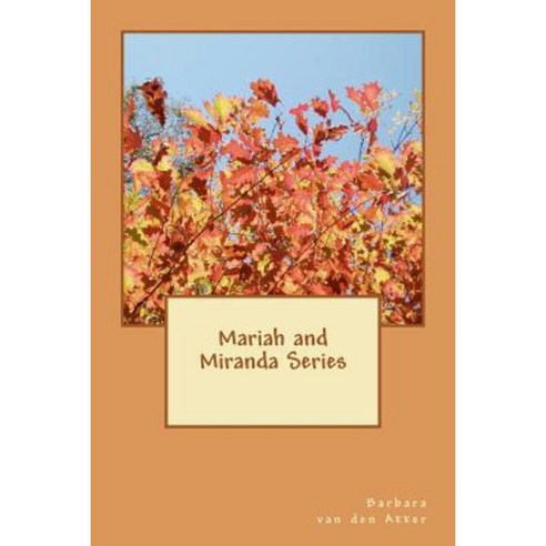 Mariah & Miranda Series Paperback, Createspace