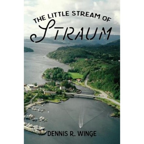 The Little Stream of Straum Paperback, Virtualbookworm.com Publishing