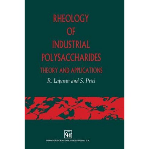 Rheology of Industrial Polysaccharides: Theory and Applications Paperback, Springer