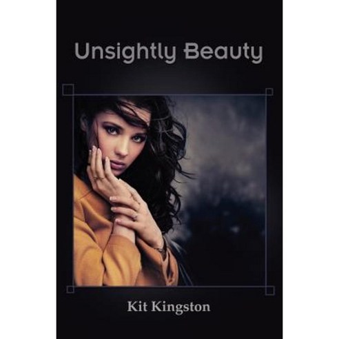 Unsightly Beauty Paperback, Lulu.com