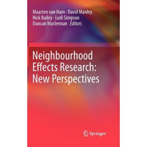 Neighbourhood Effects Research: New Perspectives Hardcover, Springer