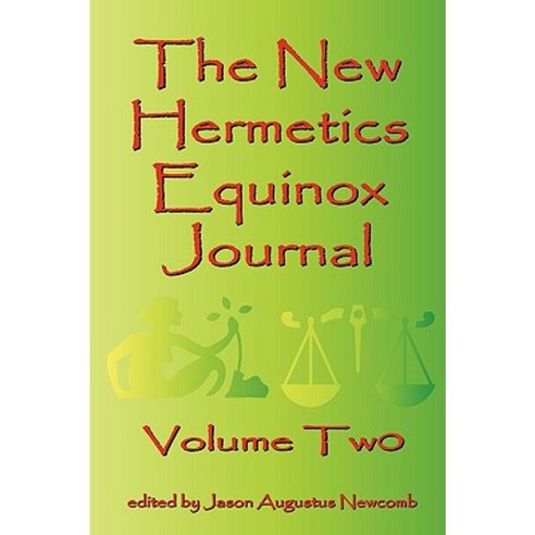 The New Hermetics Equinox Journal Volume Two Paperback, New Hermetics Press
