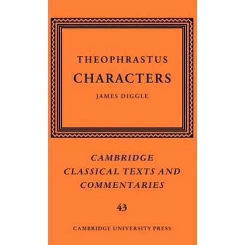 Theophrastus:Characters, Cambridge University Press