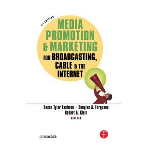 Media Promotion & Marketing for Broadcasting Cable & the Internet Hardcover, Focal Press