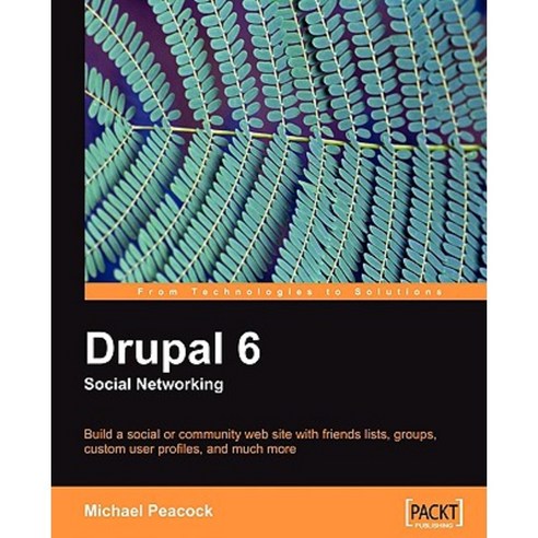 Drupal 6 Social Networking, Packt Publishing