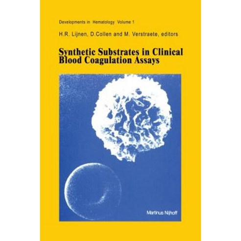 Synthetic Substrates in Clinical Blood Coagulation Assays Paperback, Springer