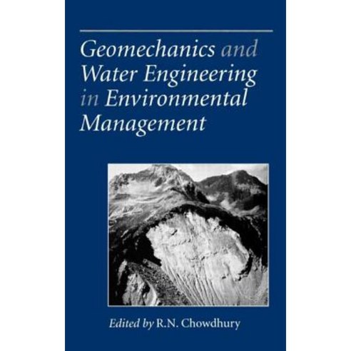 Geomechanics and Water Engineering in Environmental Management Hardcover, CRC Press