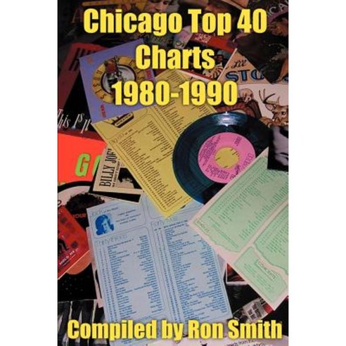 Chicago Top 40 Charts 1980 Paperback, iUniverse