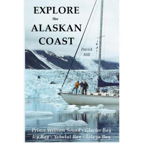 Explore the Alaskan Coast Paperback, Rutherford Press