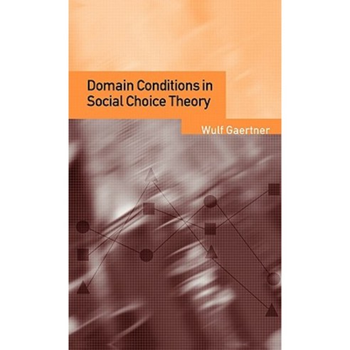 Domain Conditions in Social Choice Theory, Cambridge University Press