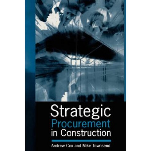 Strategic Procurement in Construction Hardcover, Thomas Telford Publishing