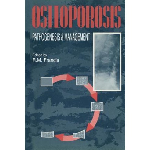 Osteoporosis: Pathogenesis and Management Paperback, Springer