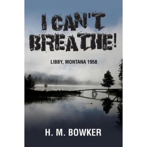 I Can''t Breathe!: Libby Montana 1958 Paperback, H. M. Bowker