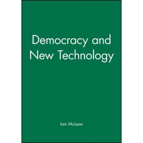 Democracy and New Technology Hardcover, Polity Press