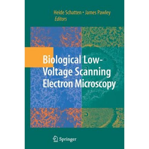 Biological Low-Voltage Scanning Electron Microscopy, Springer