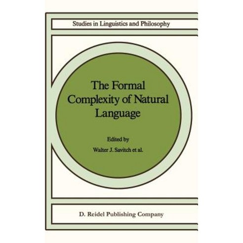 The Formal Complexity of Natural Language Hardcover, Springer