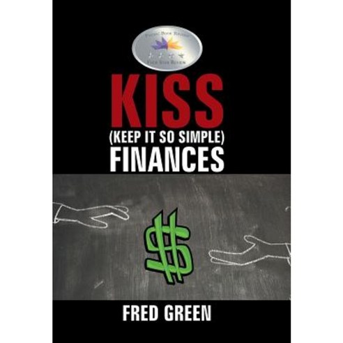 Kiss (Keep It So Simple) Finances Hardcover, Xlibris