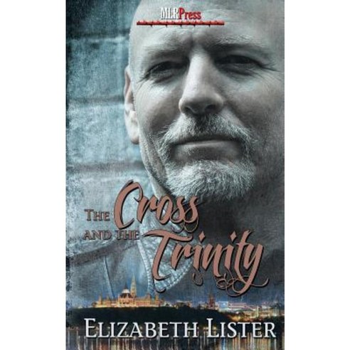 The Cross and the Trinity Paperback, MLR Press