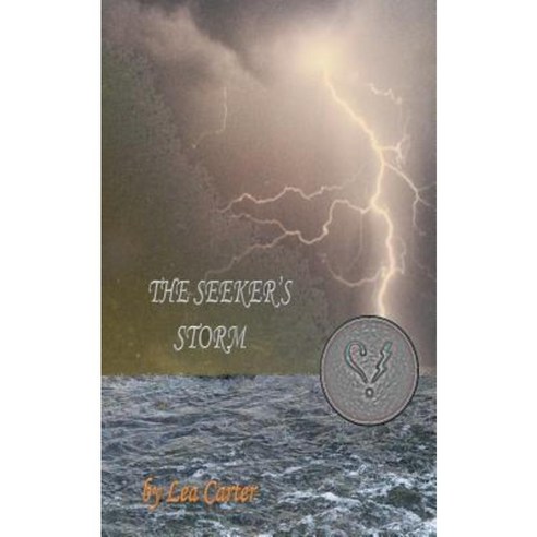 The Seeker''s Storm Paperback, Lea Carter