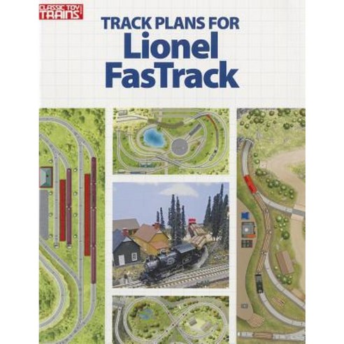 Track Plans for Lionel FasTrack Paperback, Kalmbach Publishing Company