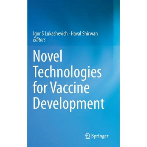 Novel Technologies for Vaccine Development, Springer
