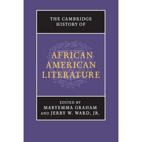 The Cambridge History of African American Literature Paperback, Cambridge University Press