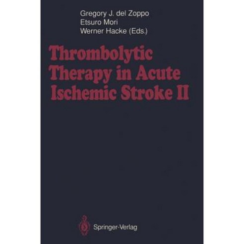 Thrombolytic Therapy in Acute Ischemic Stroke II Paperback, Springer