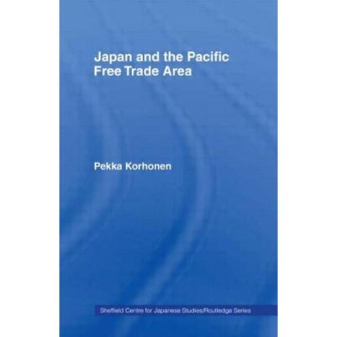 Japan and the Pacific Free Trade Area Hardcover, Routledge