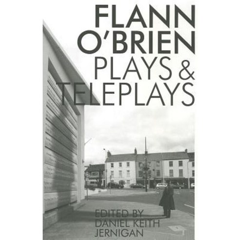 Flann O''Brien: Plays and Teleplays Paperback, Dalkey Archive Press
