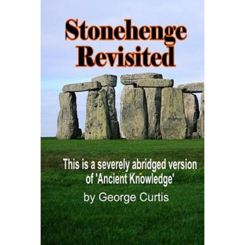 Stonehenge Revisited Paperback, Lulu.com