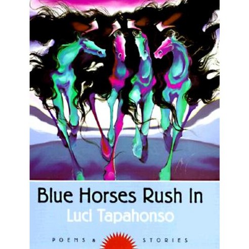 Blue Horses Rush in Paperback, University of Arizona Press
