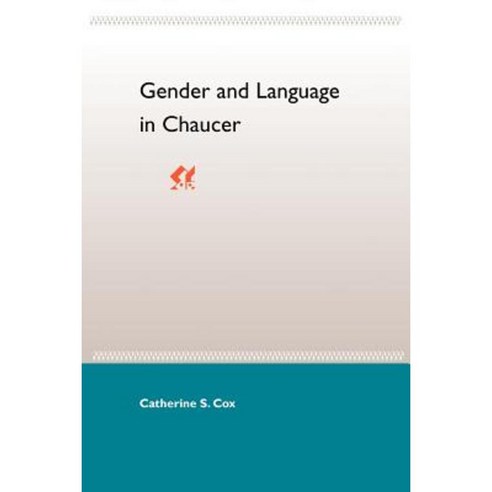 Gender and Language in Chaucer Paperback, University Press of Florida