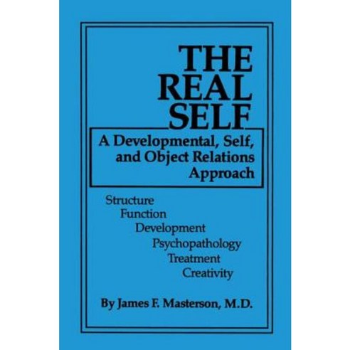 The Real Self: A Developmental Self and Object Relations Approach Paperback, Routledge