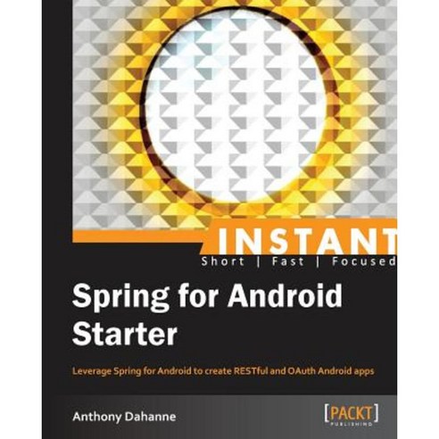 Instant Spring for Android Starter, Packt Publishing