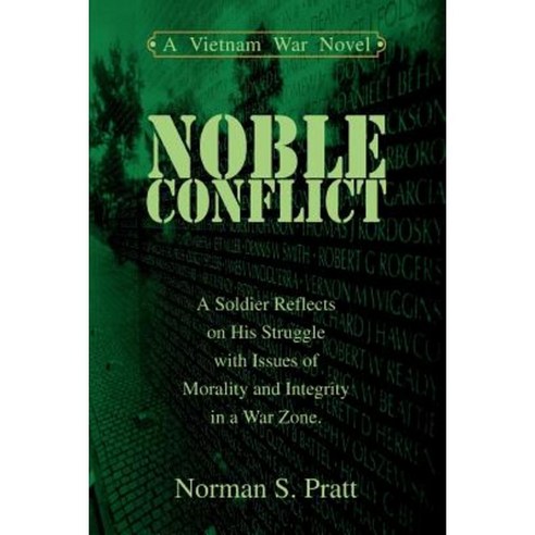 Noble Conflict: A Vietnam War Novel Paperback, iUniverse